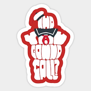 Who You Gonna Call? Sticker